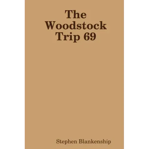 The Woodstock Trip 69