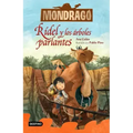 Mondragó 2. Rídel Y Los Árboles Parlantes