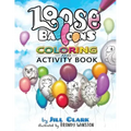 Loose Balloons Coloring and Activity Book