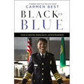 Black in Blue: Lessons on Leadership, Breaking Barriers, and Racial Reconciliation