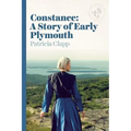 Constance: A Story of Early Plymouth