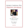 Prison Journal: The High Court Frees an Innocent Man Volume 3