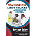 Navigating Life's Choices After High School: Success Guide