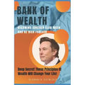 Bank of Wealth: Becoming Another Elon Musk and Be Rich Forever