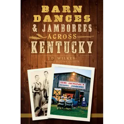 Barn Dances & Jamborees Across Kentucky