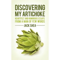 Discovering My Artichoke: Heartfelt and Humorous Essays from a Man of Few Words