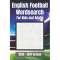 English Football Wordsearch for Kids and Adults: Covering all teams in the English Football League. Premier, Championship, League One, League Two