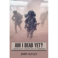 Am I Dead Yet?: A Journalist's Perspective on Terrorism
