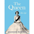 The Queen: Her Life
