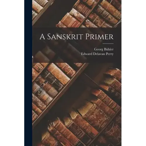A Sanskrit Primer