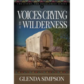 Voices Crying in the Wilderness: Volume 3