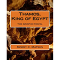 Thamos, King of Egypt: The Graphic Novel