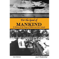 For the Good of Mankind: A History of the People of Bikini and their Islands