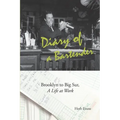 Diary of a Bartender: Brooklyn to Big Sur, a life at work