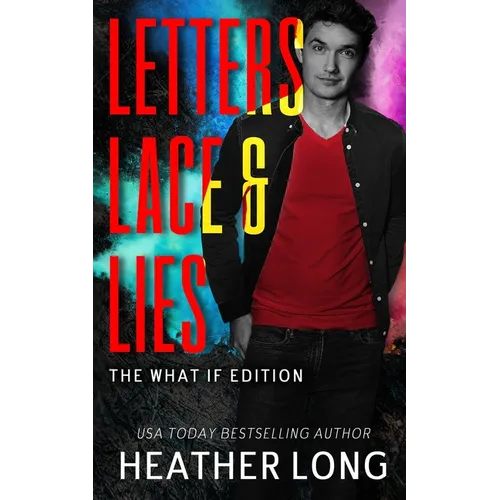 Letters, Lace, and Lies: The What If Edition