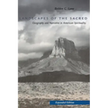Landscapes of the Sacred: Geography and Narrative in American Spirituality