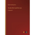 The Man Who Could Not Lose: in large print