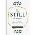 Be Still - 90 Devotions for the Hopeful Heart