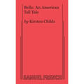 Bella: An American Tall Tale