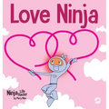 Love Ninja: A Children's Book About Love
