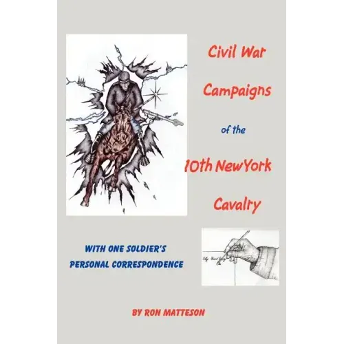 Civil War Campaigns of the 10th New York Cavalry