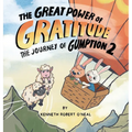 The Great Power of Gratitude: The Journey of Gumption 2