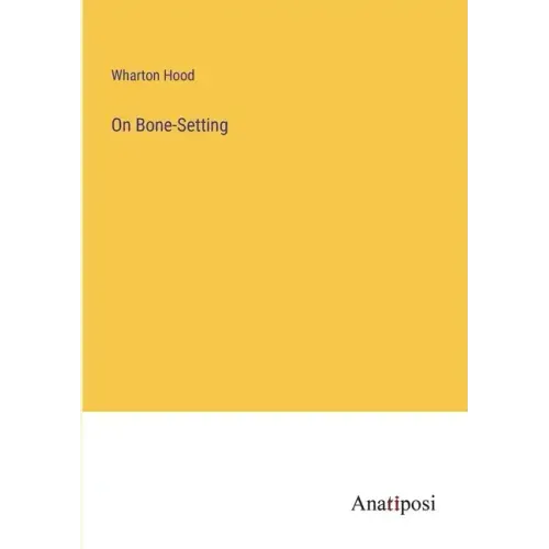 On Bone-Setting