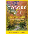Colors of Fall Road Trip Guide: 25 Autumn Tours in New England