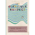 The Difficult Subject