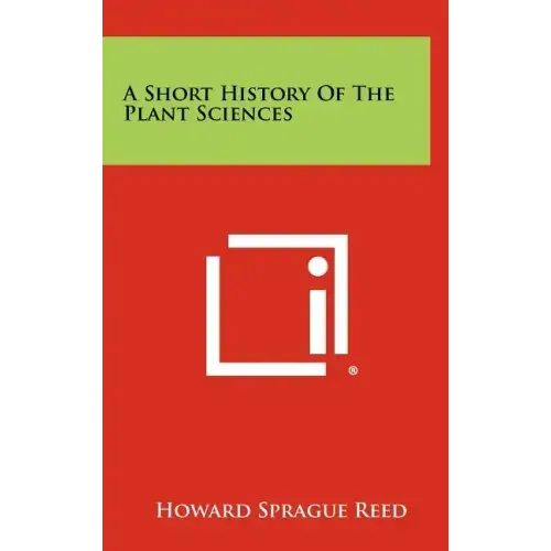 A Short History of the Plant Sciences