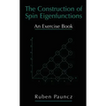 The Construction of Spin Eigenfunctions: An Exercise Book