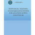 Individual Training Standards (ITS) System for Aviation Supply (OCCFLD) 66