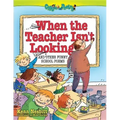 When the Teacher Isn't Looking: And Other Funny School Poems