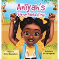Aniyah's First Field Trip