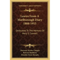 Leaves from a Marlborough Diary 1888-1915: Dedicated to the Memory of Mary S. Caswell