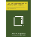 The Political and Social Doctrine of Fascism: International Conciliation, No. 306, January, 1935