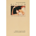 Erotica: Women's Writing from Sappho to Margaret Atwood