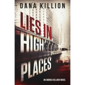 Lies in High Places