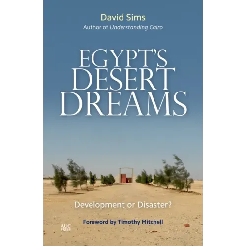 Egypt's Desert Dreams: Development or Disaster?