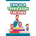 This is a trivia book for kids: Engaging Quiz Game Collection For Kids