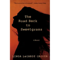 The Road Back to Sweetgrass