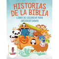 Historias De La Biblia: Libro De Colorear Para Los Cristianos