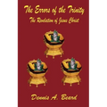 The Errors of the Trinity: The Revelation of Jesus Christ