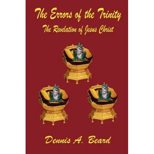 The Errors of the Trinity: The Revelation of Jesus Christ