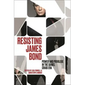 Resisting James Bond: Power and Privilege in the Daniel Craig Era