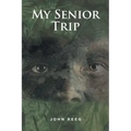 My Senior Trip: Memories of Vietnam