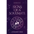 Signs of a Soulmate: Astrology clues of happily ever afters