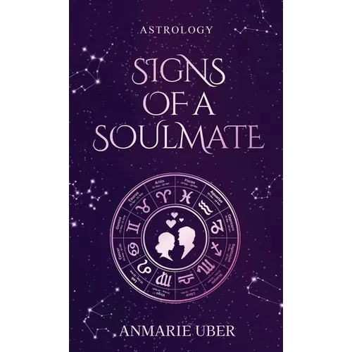 Signs of a Soulmate: Astrology clues of happily ever afters