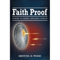 Faith Proof: Power to Resist Opposing Forces