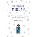 The Book of Mirdad: The Strange Story of a Monastery Which Was Once Called the Ark
